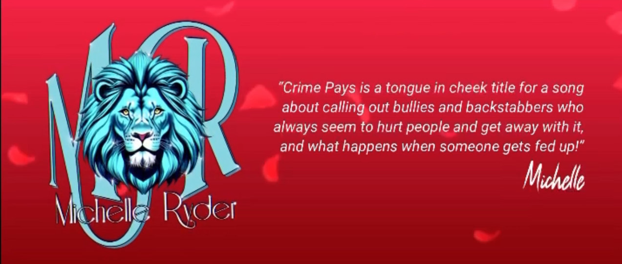 Michelle Ryder’s brand-new Single, "Crime Pays,"